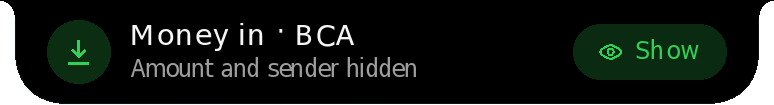 Money in at BCA, amount and sender hidden, with a Show button